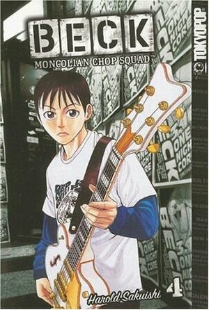 Beck: Mongolian Chop Squad, Volume 4 by Harold Sakuishi