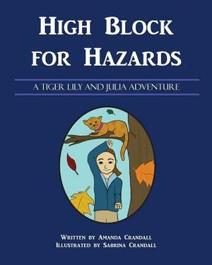 High Block for Hazards by Amanda Crandall