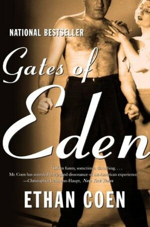 Gates of Eden: Stories by Ethan Coen