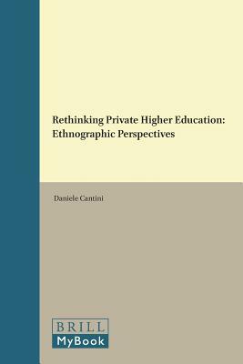 Rethinking Private Higher Education: Ethnographic Perspectives from the Middle East and Beyond by 