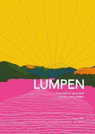 Lumpen: A journal for poor and working class writers (Lumpen, #4) by D. Hunter
