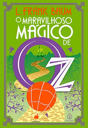 O Maravilhoso Mágico de Oz by L. Frank Baum