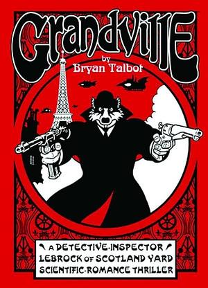 Grandville by Bryan Talbot