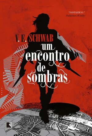 Um encontro de sombras by V.E. Schwab