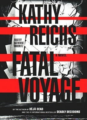 Fatal Voyage by Kathy Reichs