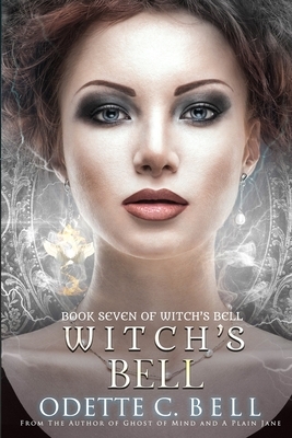 Witch's Bell Book Seven by Odette C. Bell