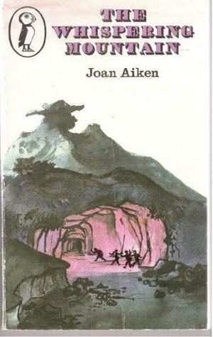 The Whispering Mountain by Joan Aiken