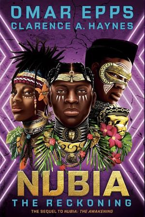 Nubia: The Reckoning by Omar Epps, Clarence Haynes