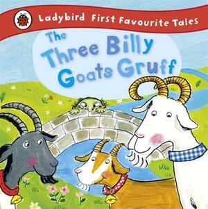 Ladybird First Favourite Tales the Three Billy Goats Gruff by Ladybird