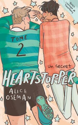 Heartstopper - Tome 2. Un secret by Alice Oseman