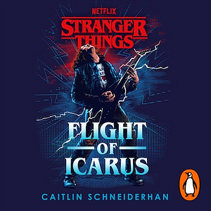 Stranger Things: Flight of Icarus by Caitlin Schneiderhan