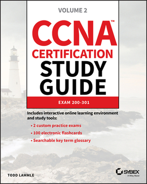 CCNA Certification Study Guide, Volume 2: Exam 200-301 by Todd Lammle