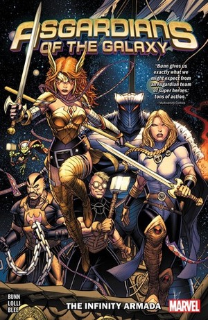 Asgardians of the Galaxy, Vol. 1: The Infinity Armada by Stephanie Hans, André Lima Araújo, Luca Maresca, Mike del Mundo, Erick Arciniega, Jill Thompson, Natacha Bustos, Cullen Bunn, Matteo Lolli, Federico Blee