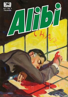 Alibi: Written In Blood by Samuel Hopkins Adams, Hulbert Flynn