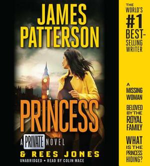 Princess: A Private Novel by Rees Jones, James Patterson