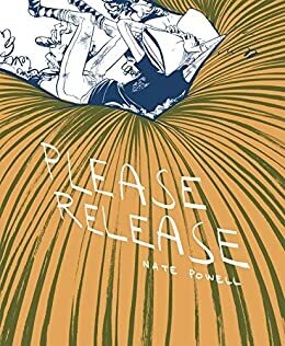 Please Release by Nate Powell