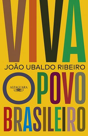 Viva o povo brasileiro by João Ubaldo Ribeiro