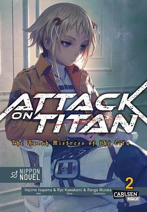 Attack on Titan: The Harsh Mistress of the City, Band 2 by Hajime Isayama