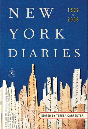 New York Diaries, 1609 to 2009 by Racheline Maltese, Teresa Carpenter