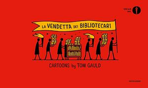 La vendetta dei bibliotecari by Tom Gauld