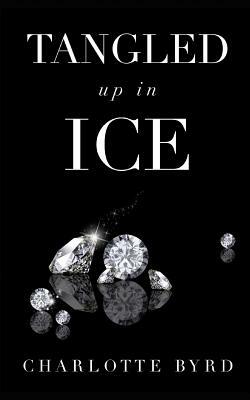 Tangled Up in Ice by Charlotte Byrd