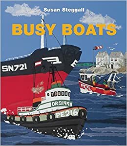 Busy Boats by Susan Steggall