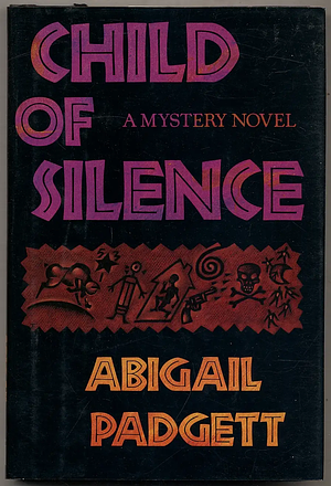 Child of Silence by Abigail Padgett