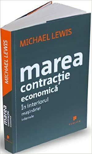 Marea contractie economica by Michael Lewis