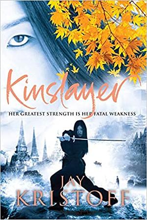 Kinslayer by Jay Kristoff