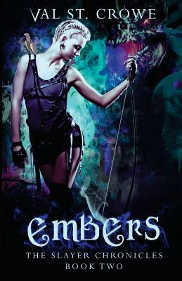 Embers by Val St Crowe