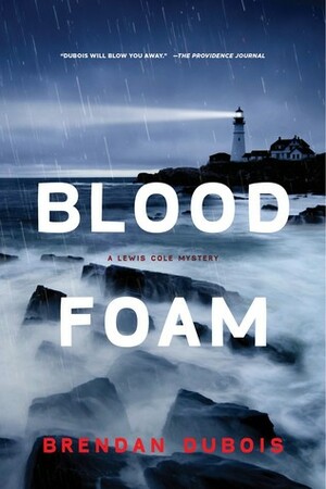 Blood Foam by Brendan DuBois