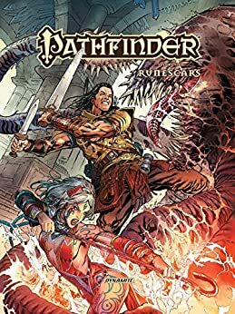 Pathfinder Vol. 6: Runescars by F. Wesley Schneider, James Sutter