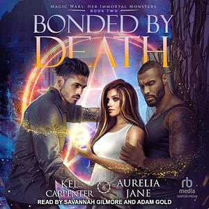 Bonded by Death by Kel Carpenter, Aurelia Jane