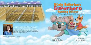 Koala Ballerina's Superhero Bowling Rescue by Nejla Shojaie, Sheri Poe-Pape