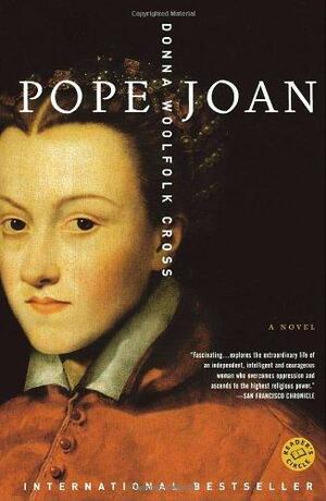 Pope Joan: A Novel by Donna Woolfolk Cross