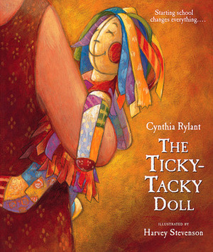 The Ticky-Tacky Doll by Harvey Stevenson, Cynthia Rylant