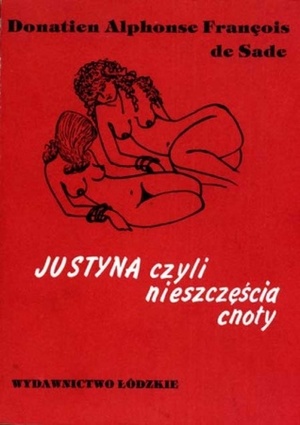 Justyna, czyli nieszczęścia cnoty by Marquis de Sade