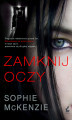 Zamknij oczy by Sophie McKenzie