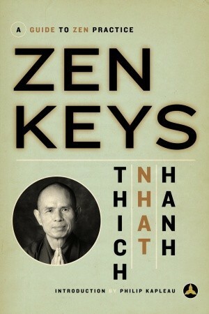 Zen Keys: A Guide to Zen Practice by Thích Nhất Hạnh