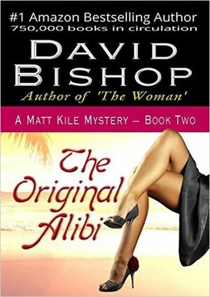 The Original Alibi by David Bishop