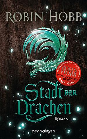 Stadt der Drachen by Robin Hobb