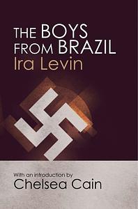 The Boys from Brazil by Ira Levin