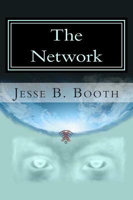 The Network by Jesse B. Booth