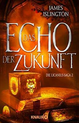 Das Echo der Zukunft by James Islington