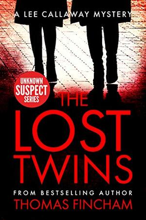 The Lost Twins: A Private Investigator Mystery Series of Crime and Suspense by Thomas Fincham