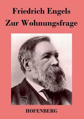 Zur Wohnungsfrage by Friedrich Engels