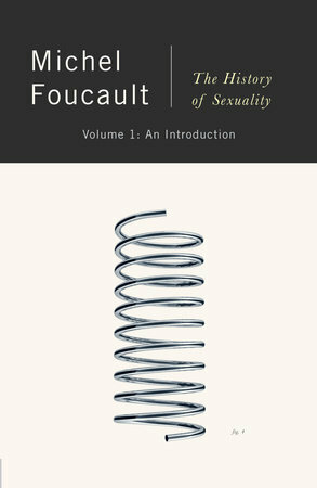 The History of Sexuality, Volume 1: An Introduction by Michel Foucault