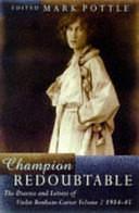 Champion Redoubtable: The Diaries and Letters of Violet Bonham Carter, 1914-1945 by Mark Pottle