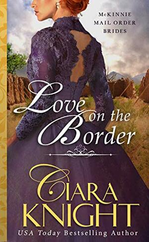 Love on the Border by Ciara Knight