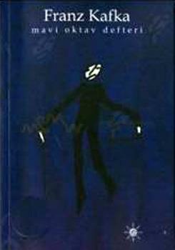 Mavi Oktav Defteri by Franz Kafka